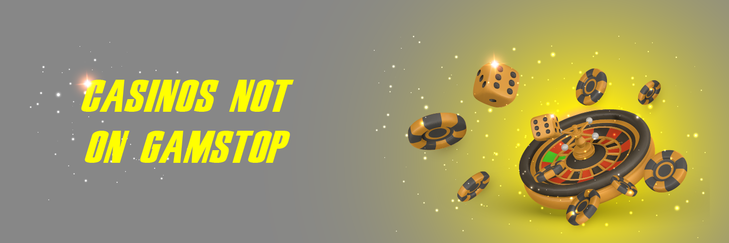 Exploring Casinos Not Regulated by GamStop A Guide for Players -1196395854 Exploring Casinos Not Regulated by GamStop A Guide for Players -1196395854